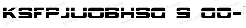 KSFPJUOBHS0 9 00字体转换